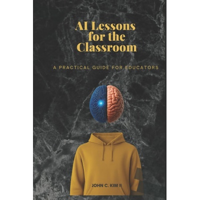AI Lessons for the Classroom