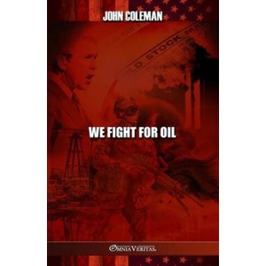 We Fight For Oil | John Coleman (ISBN: 9781805401438)