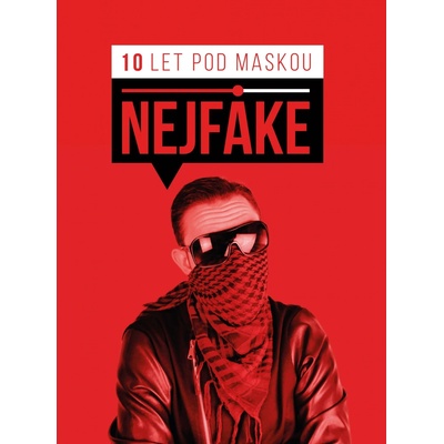 Nejfake 10 let pod maskou