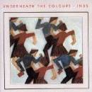 INXS Underneath The Colours (2011 Remaster)