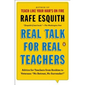 Real Talk for Real Teachers | Rafe Esquith (ISBN: 9780143125617)