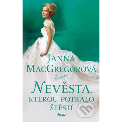 Nevěsta, kterou potkalo štěstí