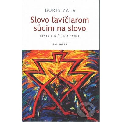 Slovo ľavičiarom súcim na slovo - Boris Zala
