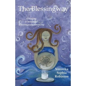 Blessingway | Veronika Sophia Robinson (ISBN: 9780956034472)