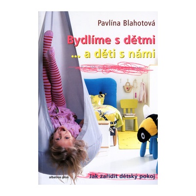 Bydlíme s dětmi ... a děti s námi