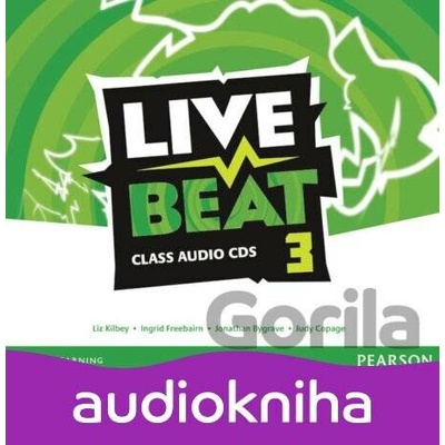 Live Beat 3: Class Audio CDs - Liz Kilbey