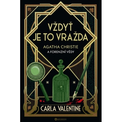 Vždyť je to vražda: Agatha Christie a forenzní vědy