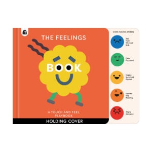 The Feelings Book: Touch-and-Feel Emotions (ISBN: 9780711297524)