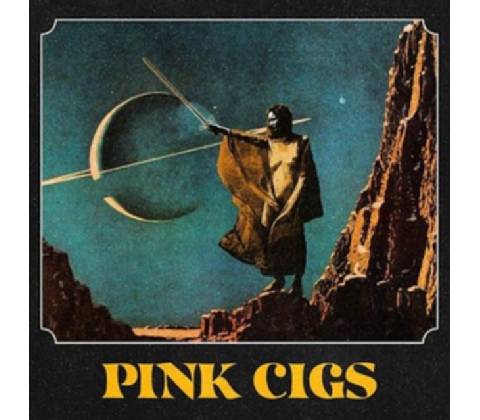 Pink Cigs - Pink Cigs CD