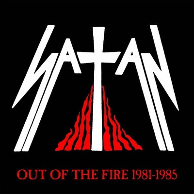 Satan - OUT OF THE FIRE 1981-1985 (4) CD