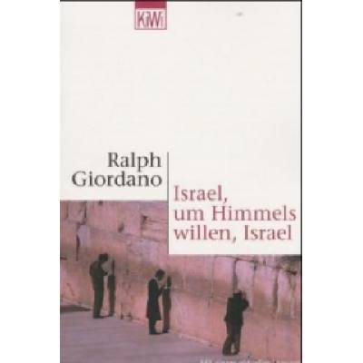 Israel, um Himmels willen, Israel