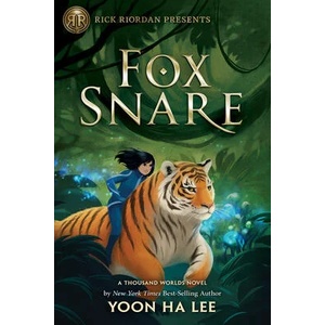 Rick Riordan Presents: Fox Snare | Lee, Yoon Ha (ISBN: 9781368081818)
