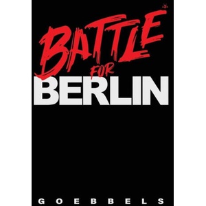 Battle for Berlin | Joseph Goebbels (ISBN: 9798892520331)