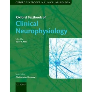 Oxford Textbook of Clinical Neurophysiology | Kerry R. Mills (ISBN: 9780199688395)
