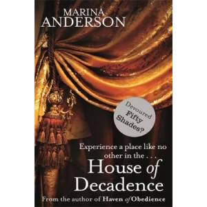 Little, Brown Book Group House of Decadence | Marina Anderson