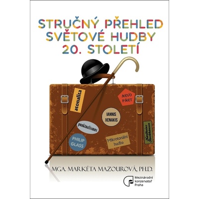 Mazourová, Markéta - Stručný přehled světové hudby 20. století