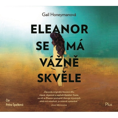 Gail Honeymanová Eleanor se má vážně skvěle