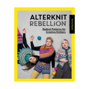 Alterknit Rebellion | Anna Bauer (ISBN: 9781446308271)