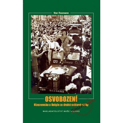 Osvobození Nizozemsko a Belgie za druhé světové války - John Preger