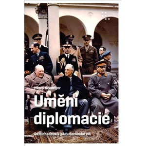 Umění diplomacie | Henry Kissinger (ISBN: 9788072605439)