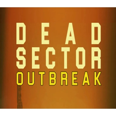 Dead Sector: Outbreak