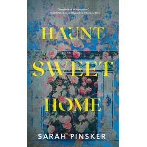 Haunt Sweet Home (ISBN: 9781250330260)