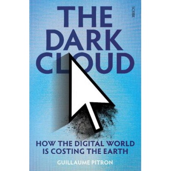 The Dark Cloud | Guillaume Pitron