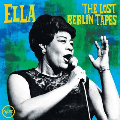 Universal Fitzgerald Ella: Ella: The Lost Berlin Tapes - CD (036944)