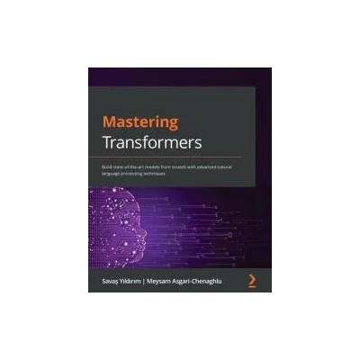 Mastering Transformers