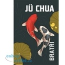 Bratři - Jü Chua