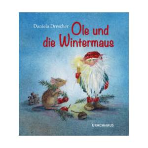 Ole und die Wintermaus | Daniela Drescher (ISBN: 9783825154028)