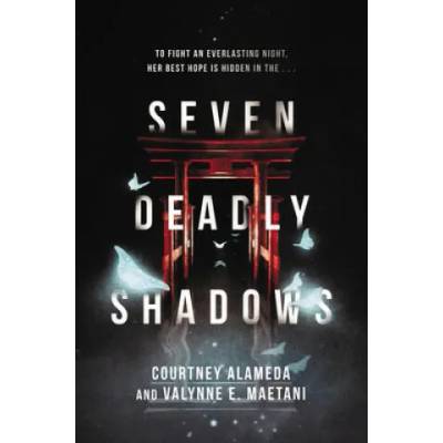 Seven Deadly Shadows | Valynne E. Maetani