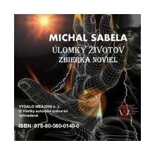 Úlomky životov – Zbierka noviel