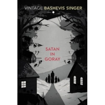 Satan in Goray - Isaac Bashevis Singer