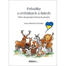 Pohádky o zvířátkách a lidech - Ivan Jakovlevič Franko