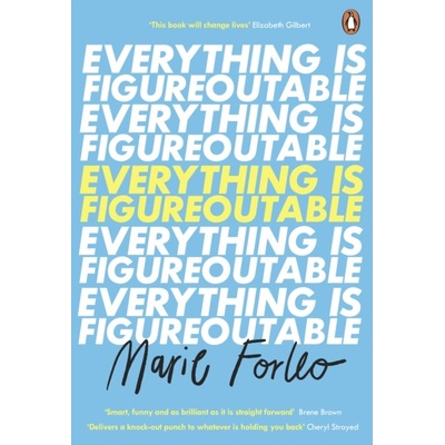 Everything is Figureoutable - Marie Forleo