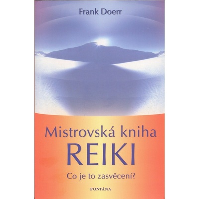 Mistrovská Reiki - Frank Doerr