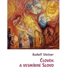 Člověk a vesmírné Slovo - Rudolf Steiner