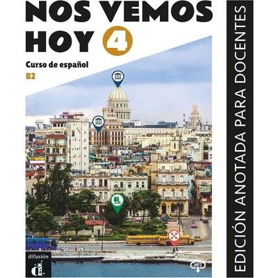 Nos vemos hoy 4 Edicion anotada para docentes (B2)