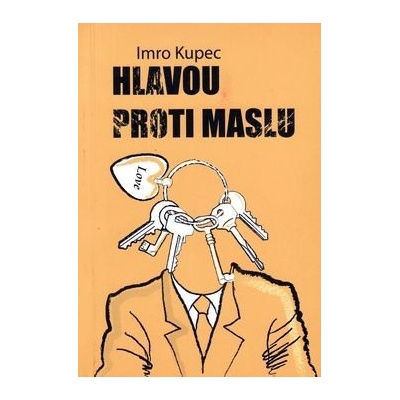 Hlavou proti maslu