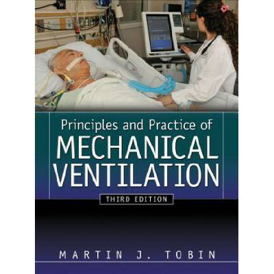Principles and Practice of Mechanical Ventilation Tobin Martin J.Pevná vazba