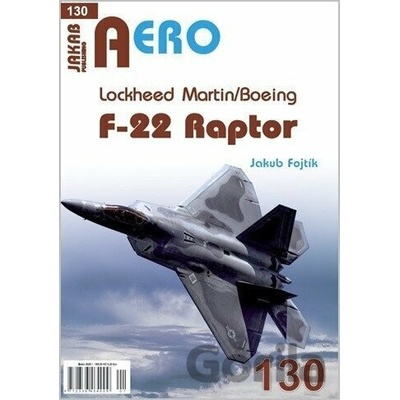 AERO 130 Lockheed Martin / Boeing F-22 Raptor