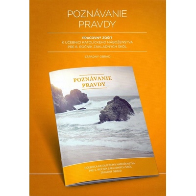Poznávanie pravdy. Pracovný zošit pre 6. ročník ZŠ (katolícke náboženstvo - západný obrad)