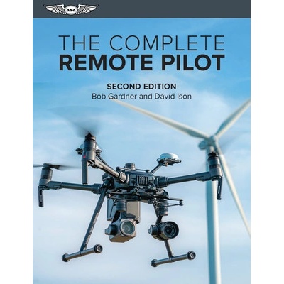 The Complete Remote Pilot Gardner BobPaperback