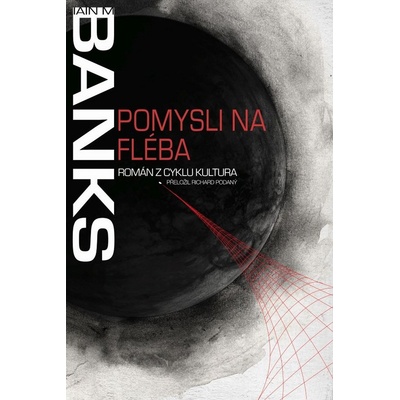 Pomysli na Fléba - Iain M. Banks