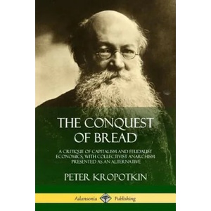 Conquest of Bread | Peter Kropotkin (ISBN: 9781387998340)