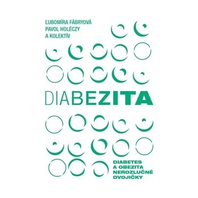 Diabezita - Ľubomíra Fábryová, Pavol Holéczy