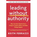 Leading Without Authority - Keith Ferrazzi