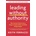 Leading Without Authority - Keith Ferrazzi