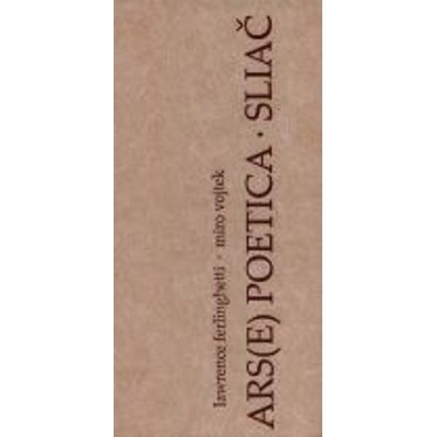 Ars - e poetica - Sliač - Lawrence Ferlinghetti, Miro Vojtek